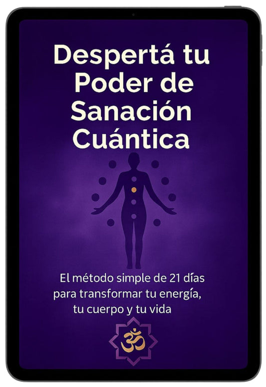 Despertá tu Poder de Sanación Cuántica: Transforma tu Vida en 21 Días